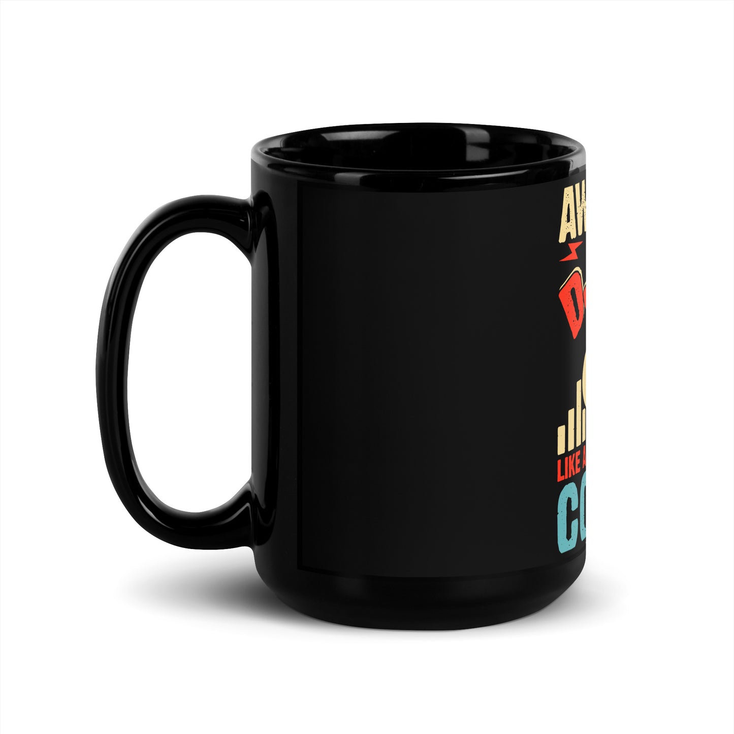 Awesome DJ Dad, Like A Normal Dad But Cooler Black Mug