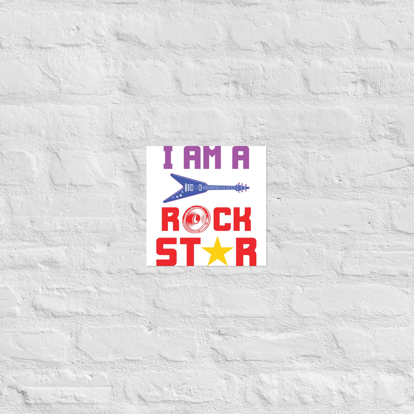 I Am Rockstar Poster