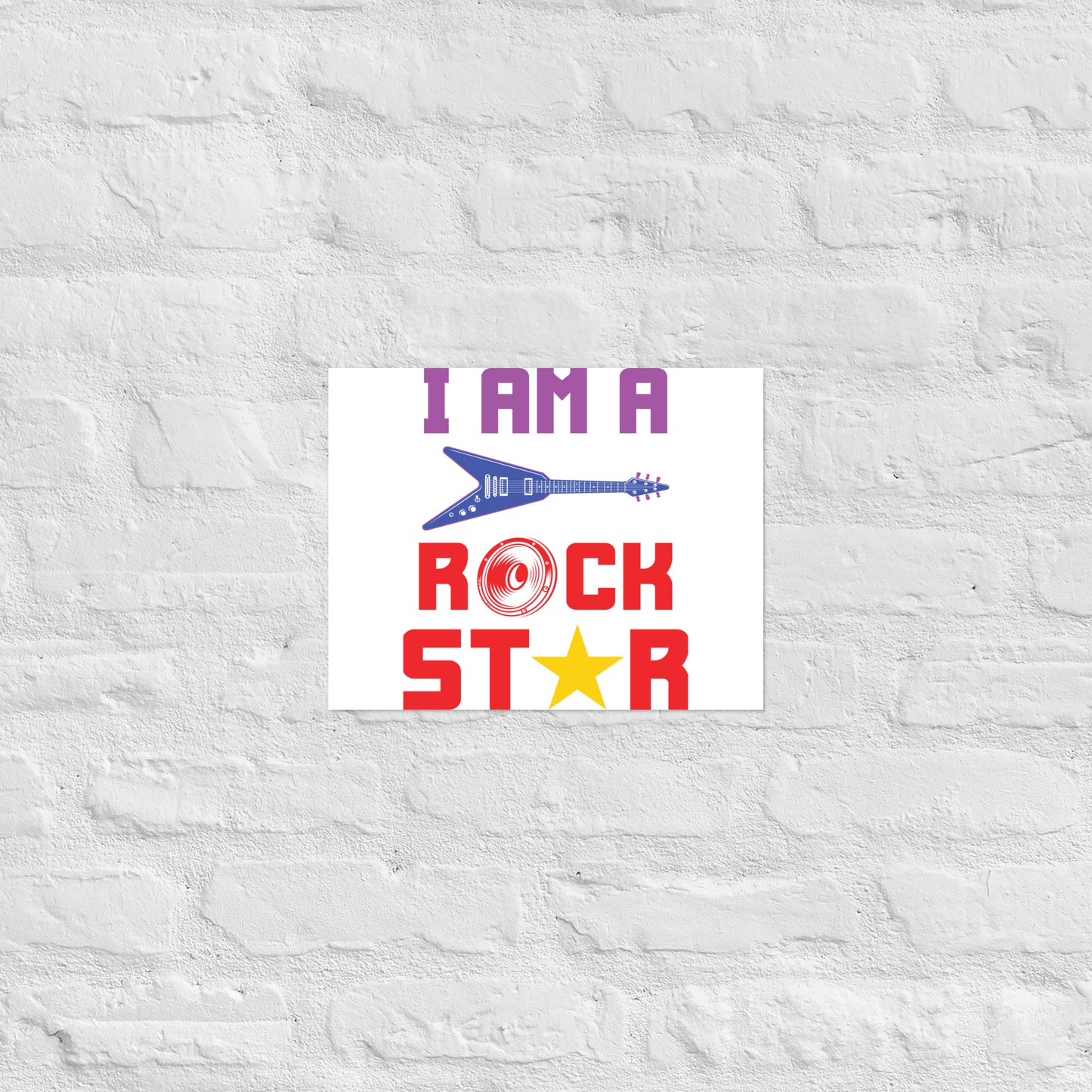 I Am Rockstar Poster