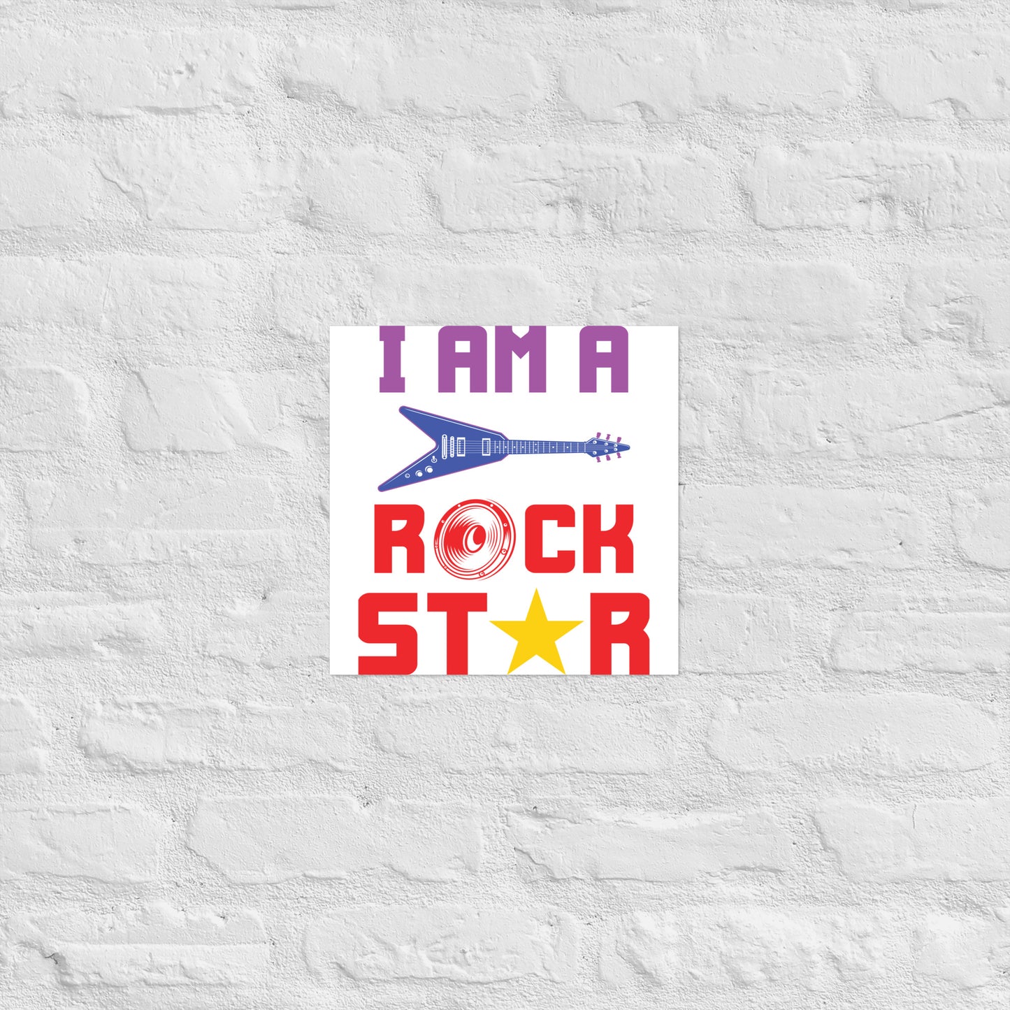 I Am Rockstar Poster