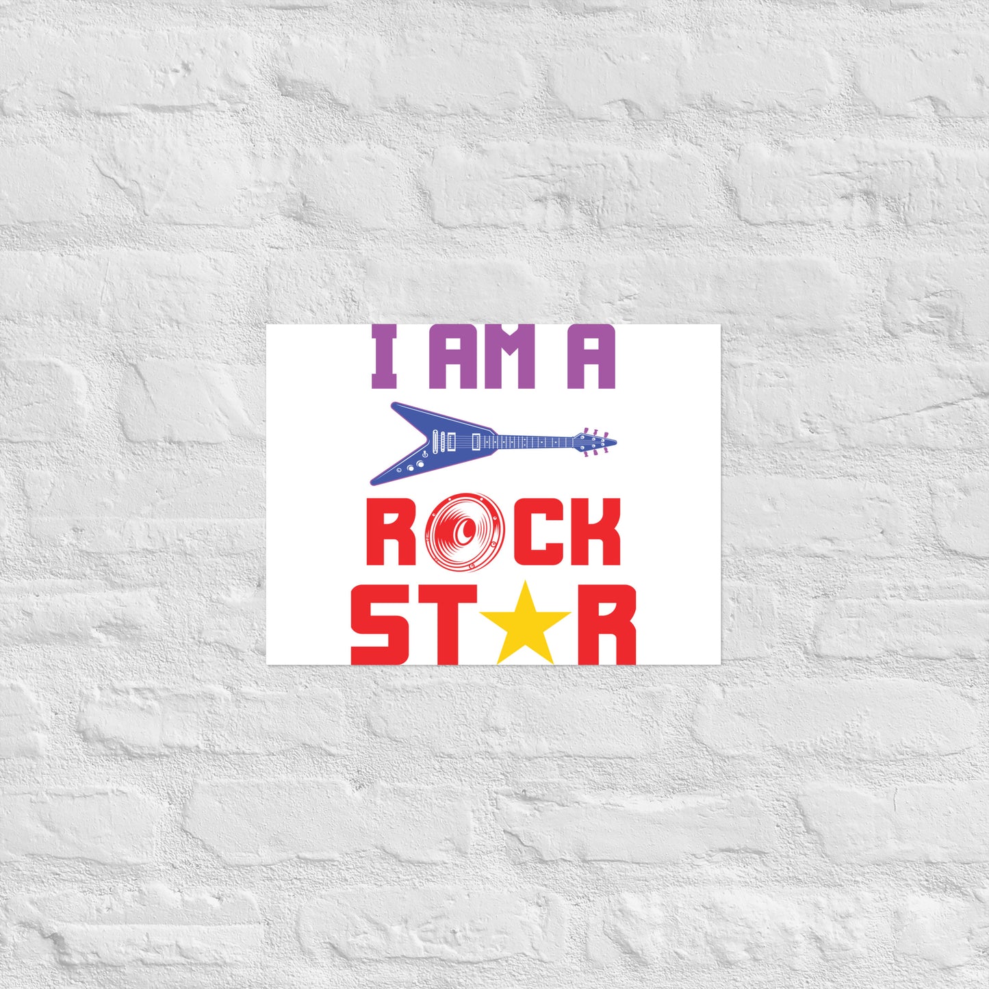 I Am Rockstar Poster