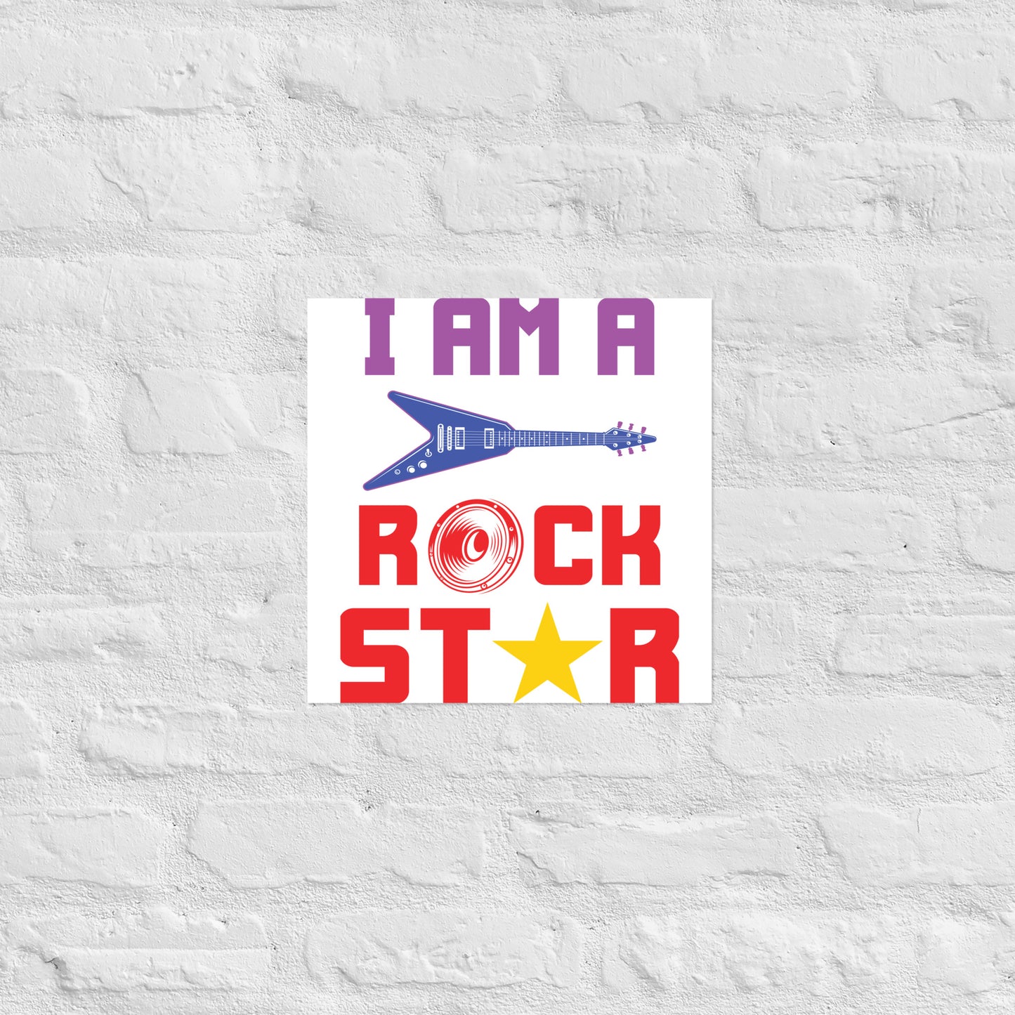 I Am Rockstar Poster