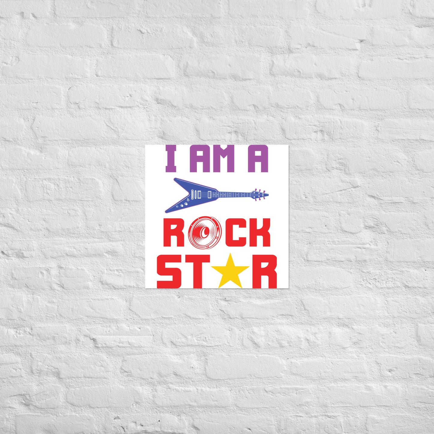 I Am Rockstar Poster