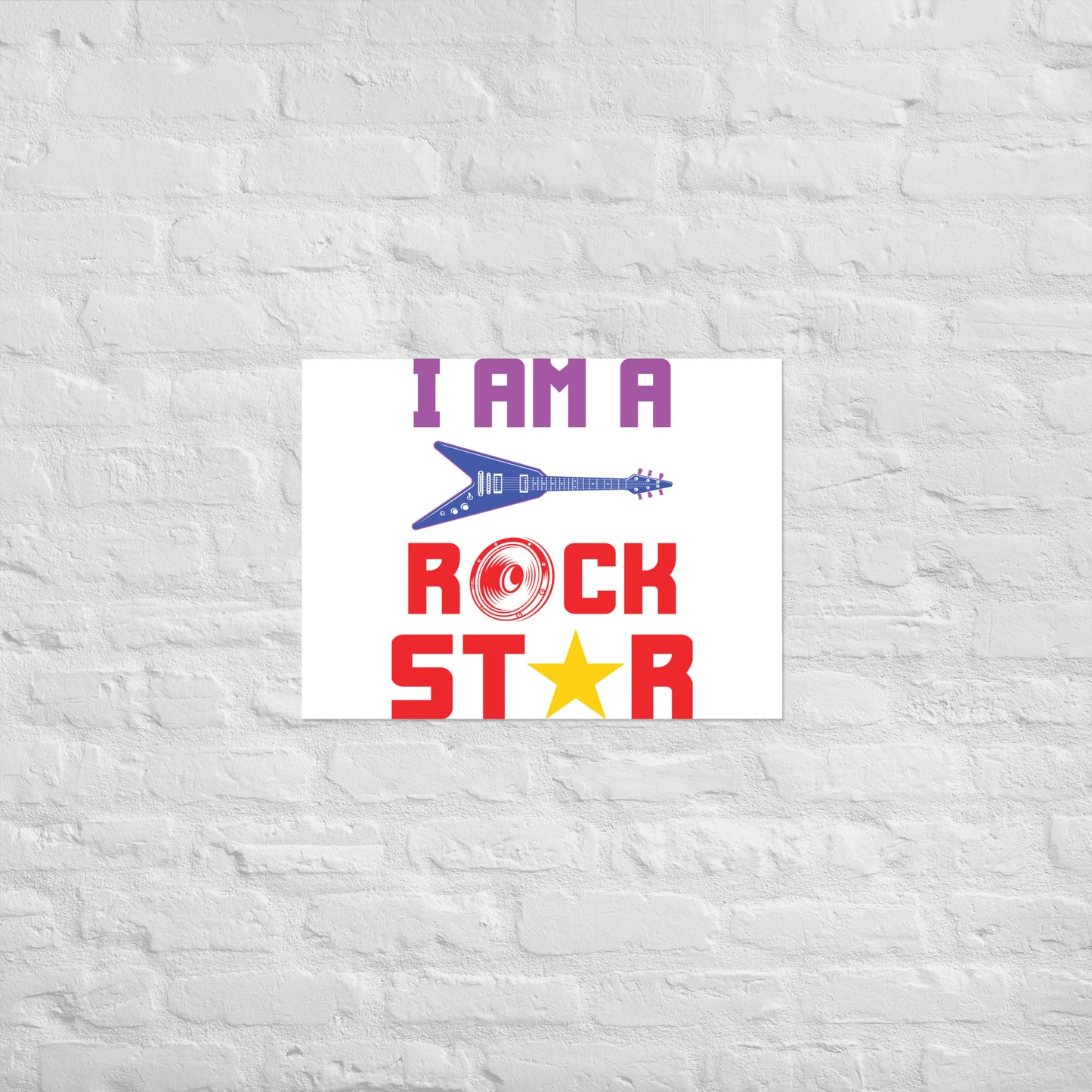 I Am Rockstar Poster