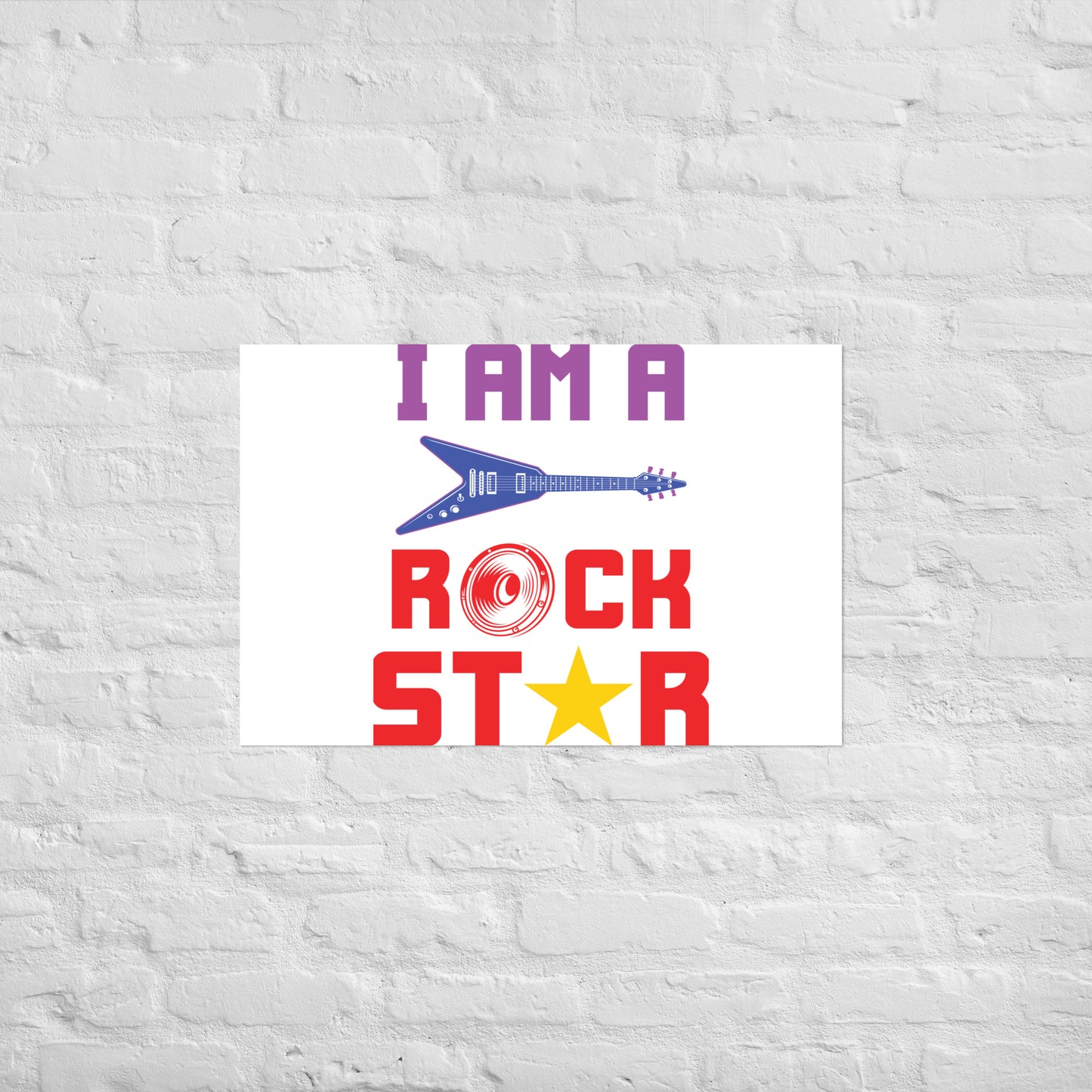 I Am Rockstar Poster