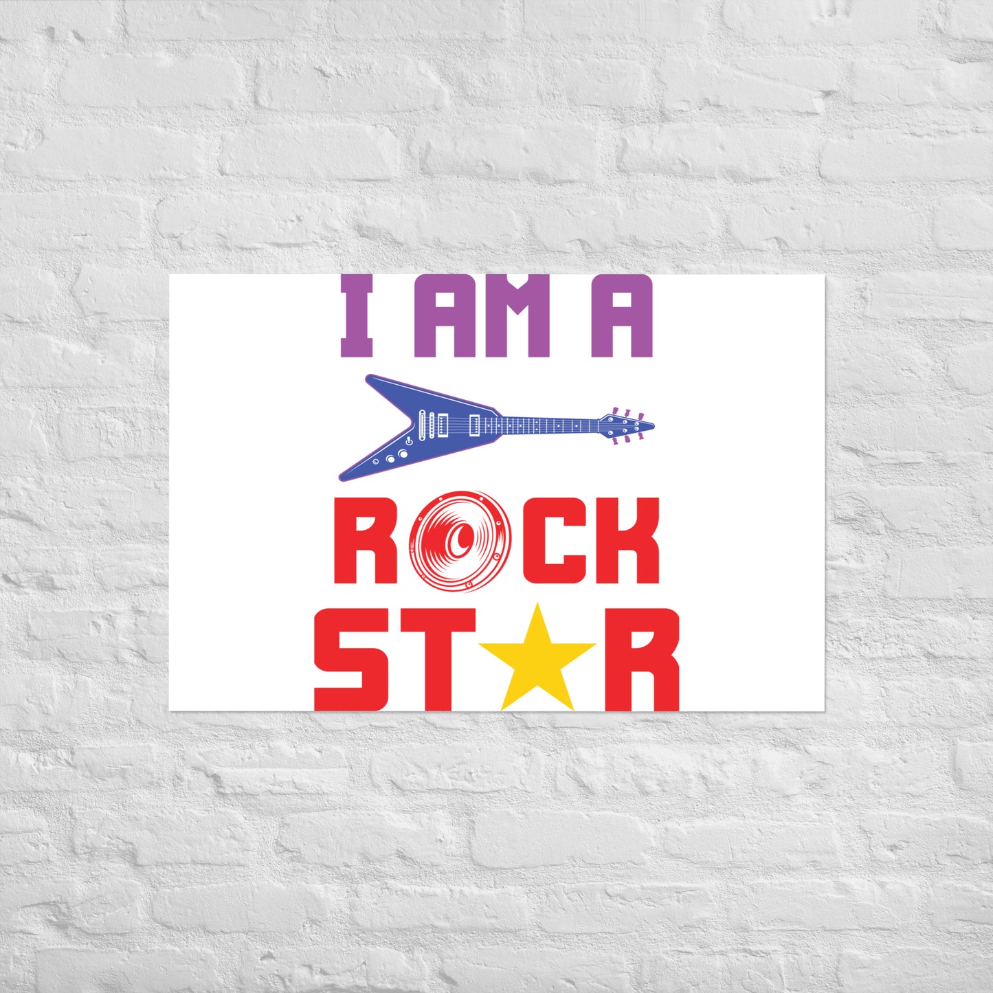 I Am Rockstar Poster