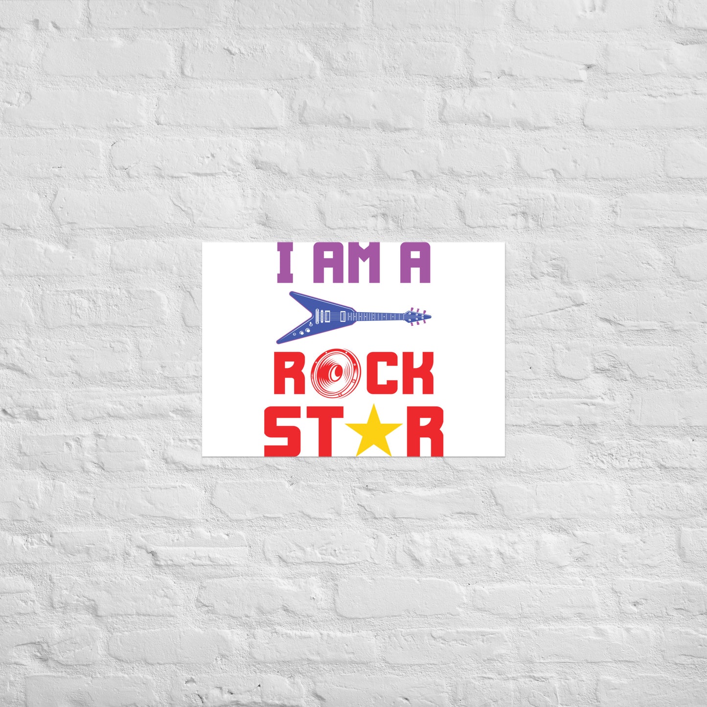 I Am Rockstar Poster