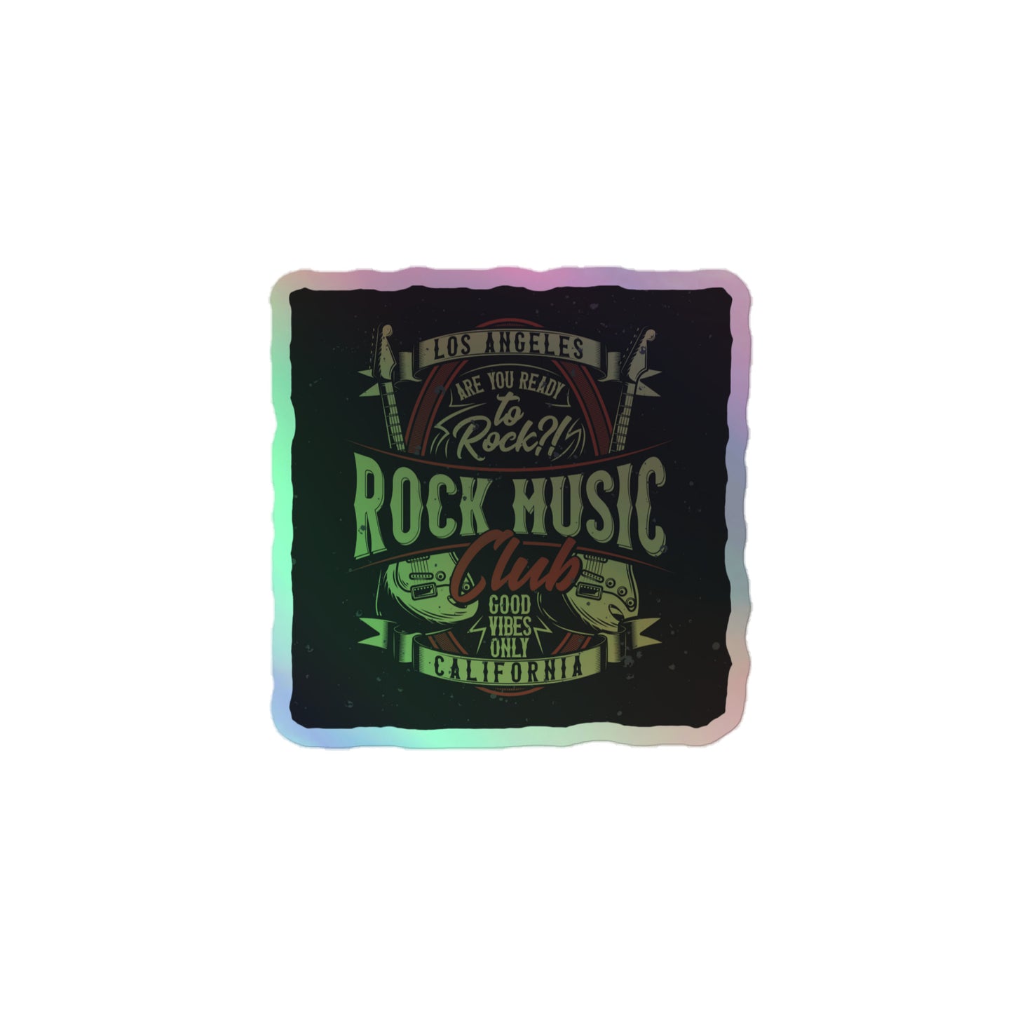 Are You Ready To Rock Holographic Stickers