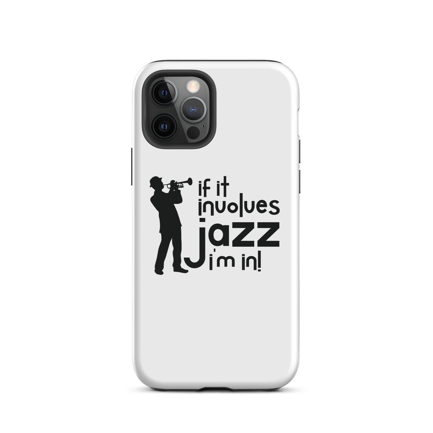 If it Involves Jazz, I'm In! iPhone Case