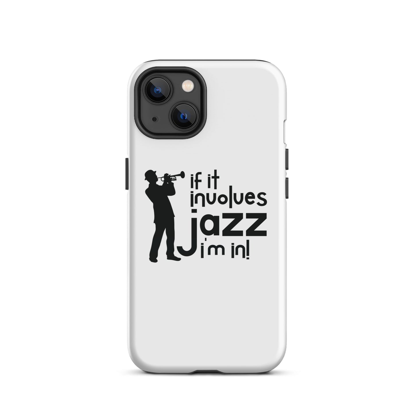 If it Involves Jazz, I'm In! iPhone Case