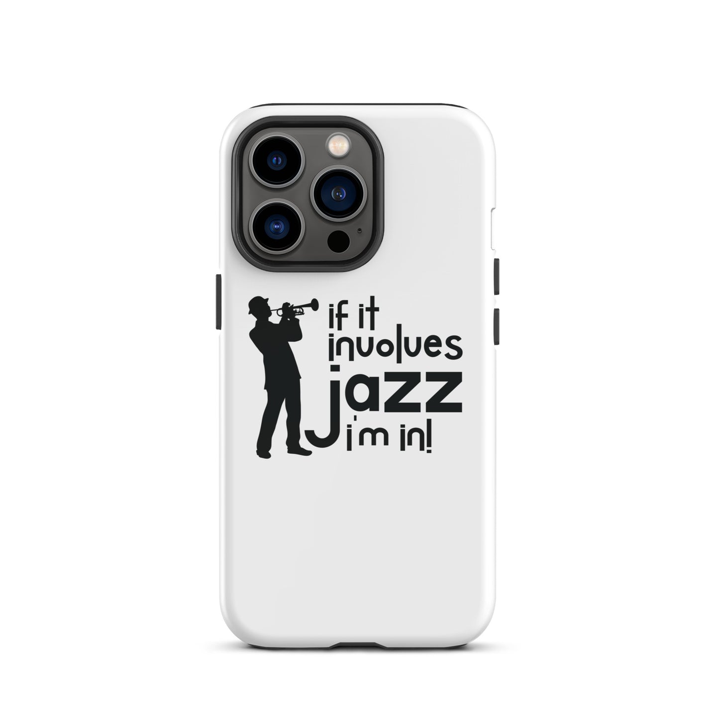 If it Involves Jazz, I'm In! iPhone Case