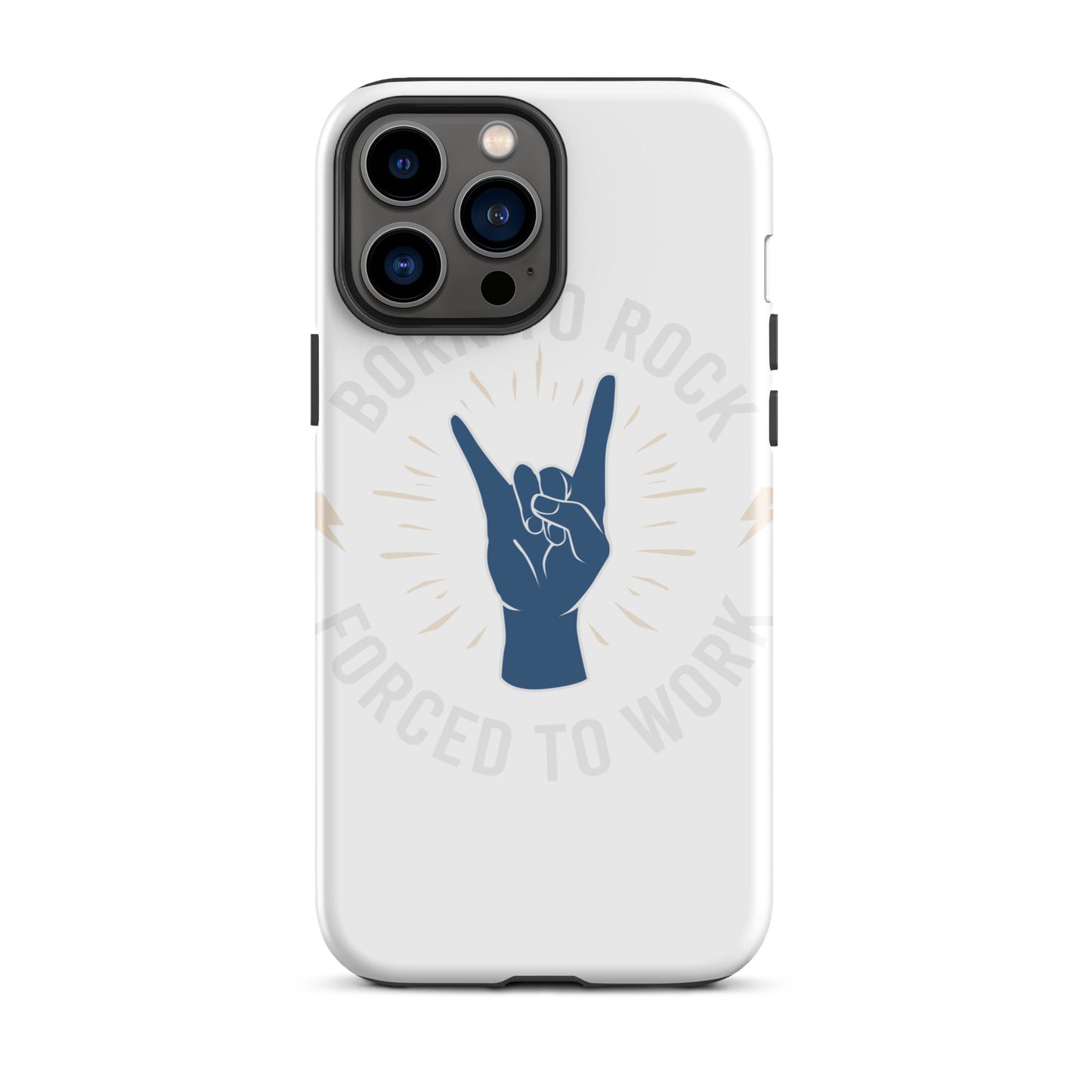 Born To Rock, Forced To Work iPhone Case