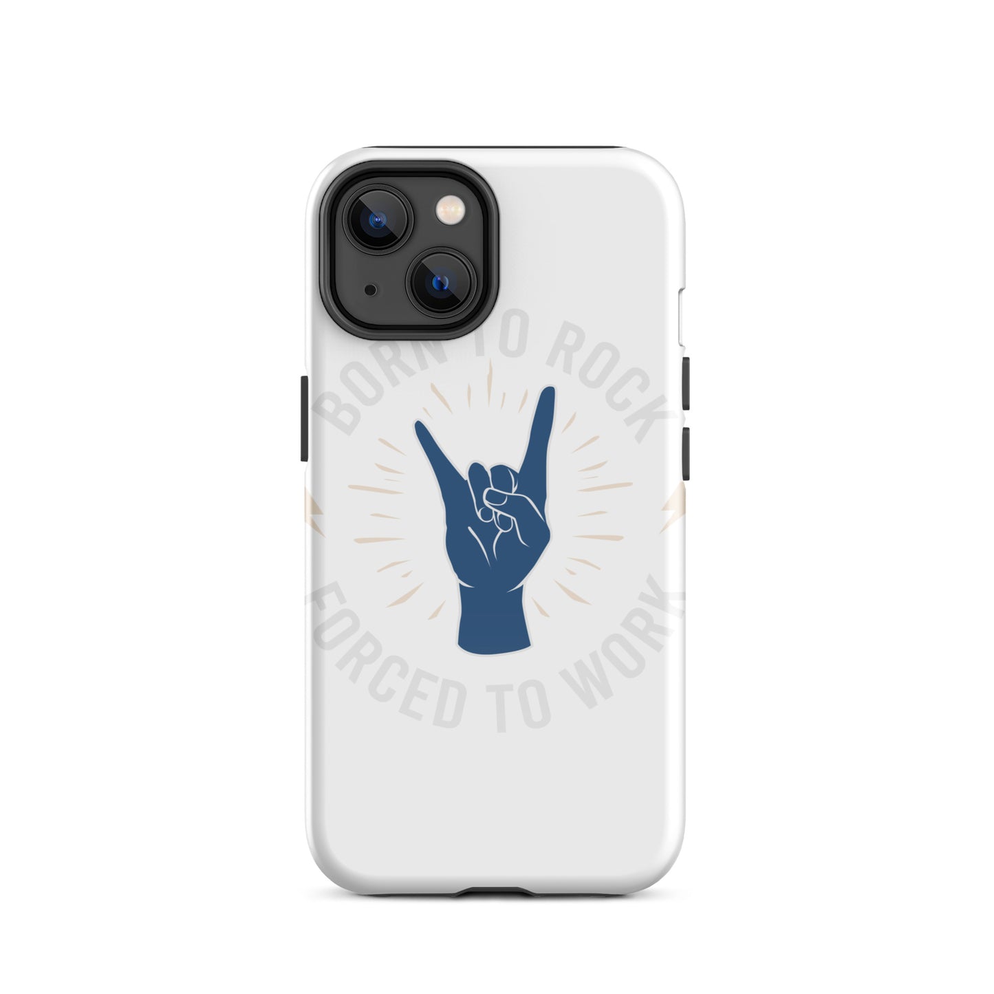 Born To Rock, Forced To Work iPhone Case