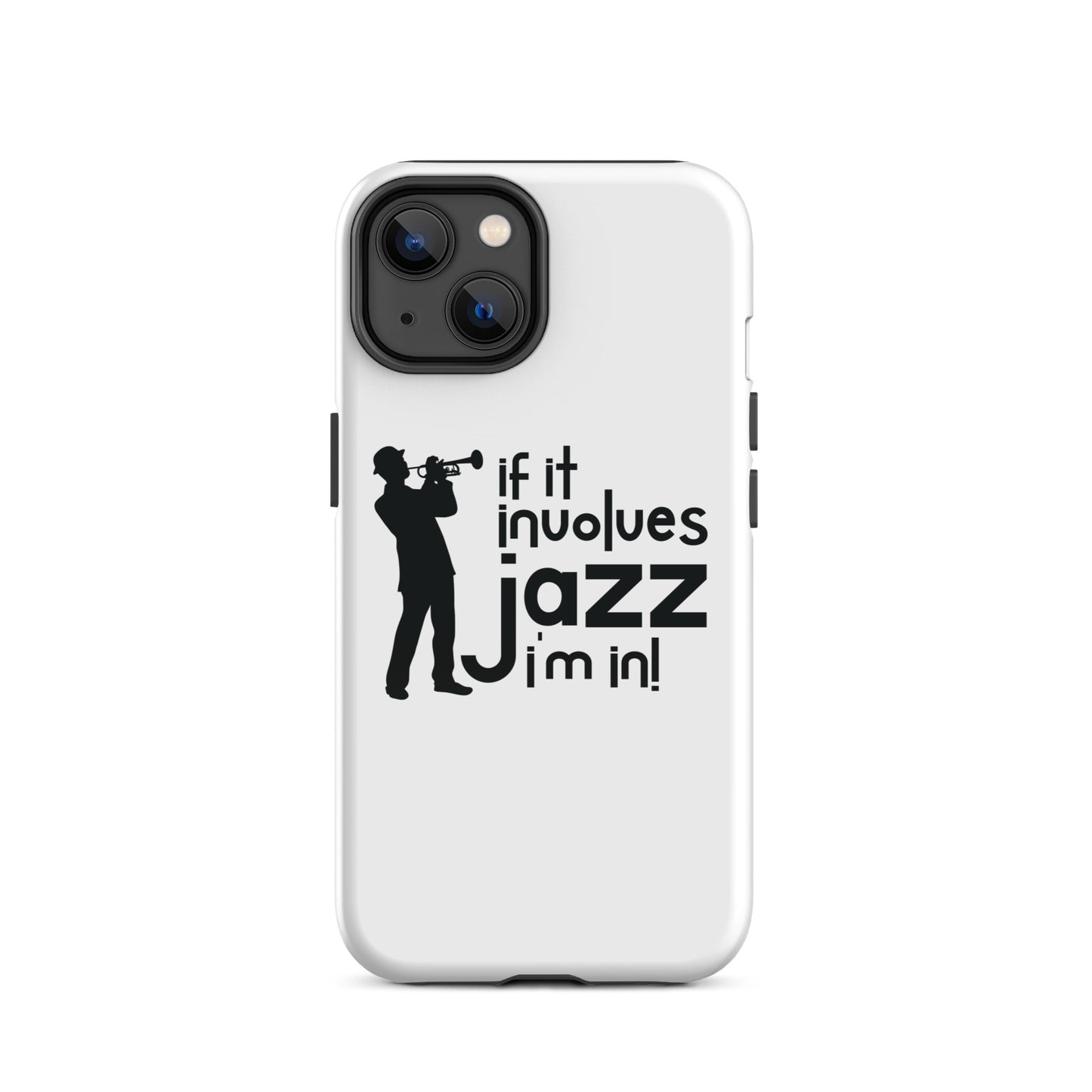 If it Involves Jazz, I'm In! iPhone Case
