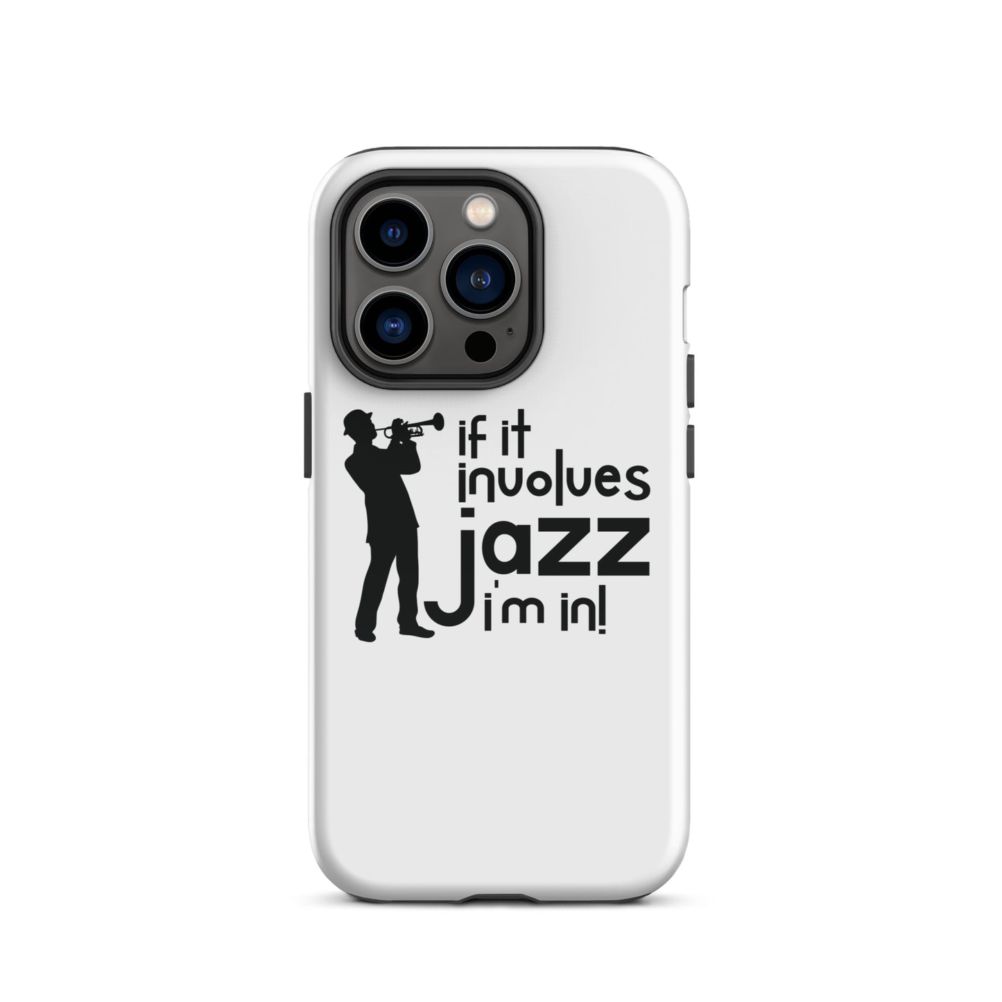 If it Involves Jazz, I'm In! iPhone Case