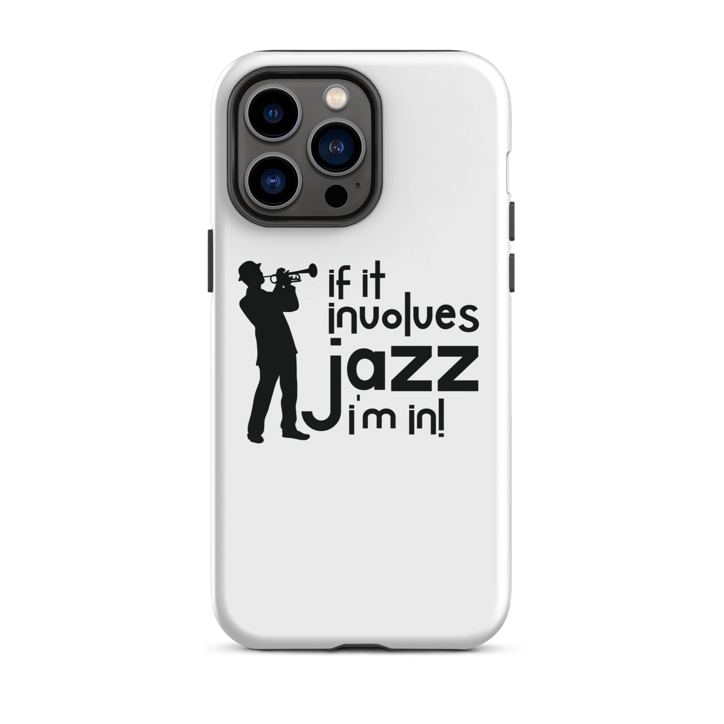 If it Involves Jazz, I'm In! iPhone Case