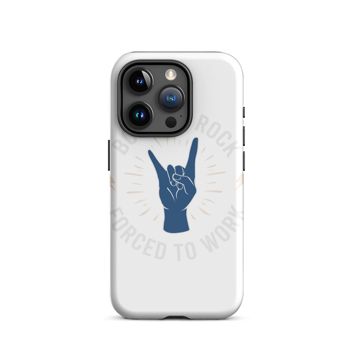 Born To Rock, Forced To Work iPhone Case