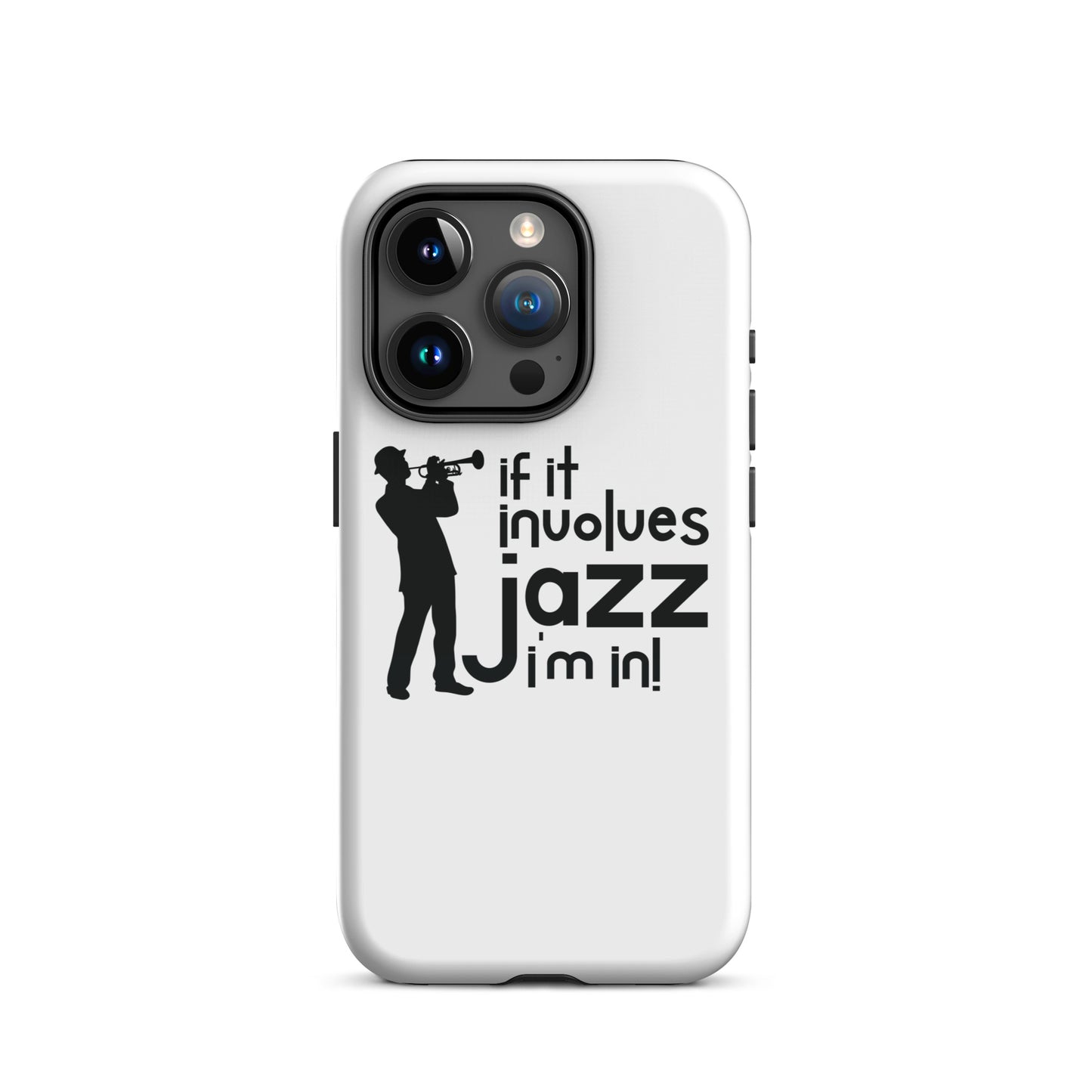 If it Involves Jazz, I'm In! iPhone Case