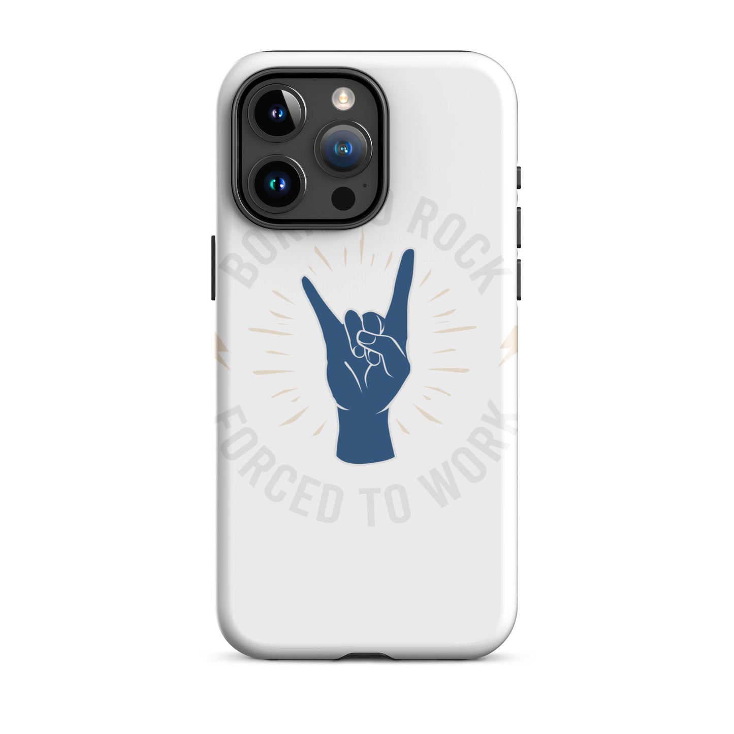 Born To Rock, Forced To Work iPhone Case