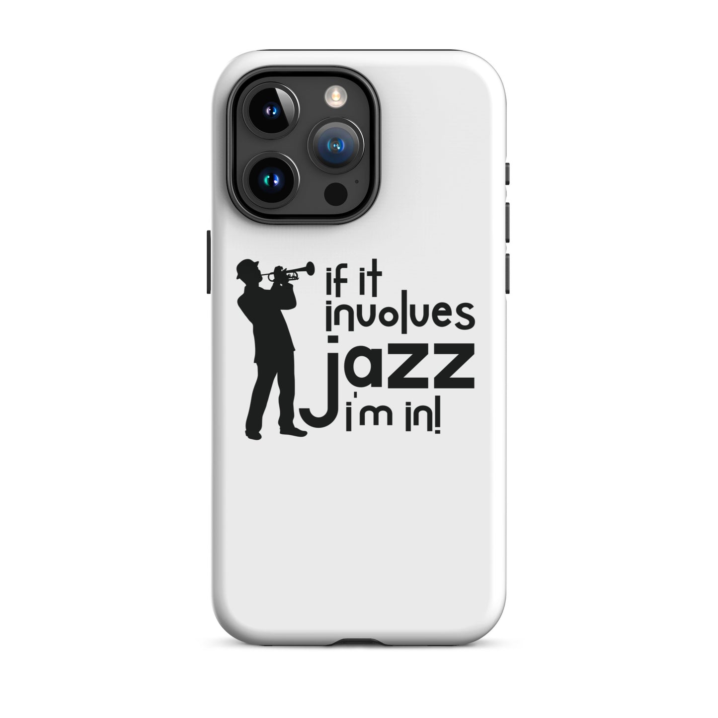 If it Involves Jazz, I'm In! iPhone Case