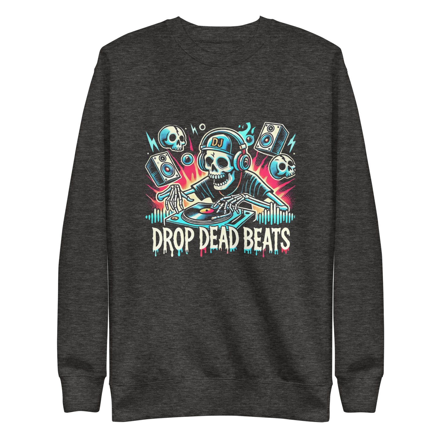 Drop Dead Beats Sweatshirt