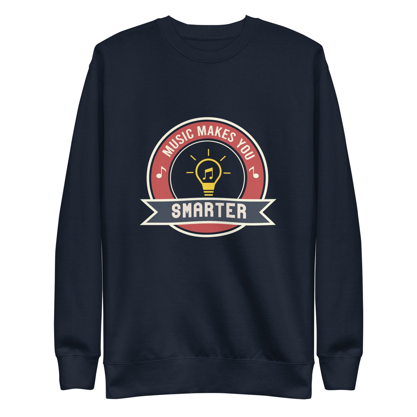 Music Makes You Smarter Sweatshirt