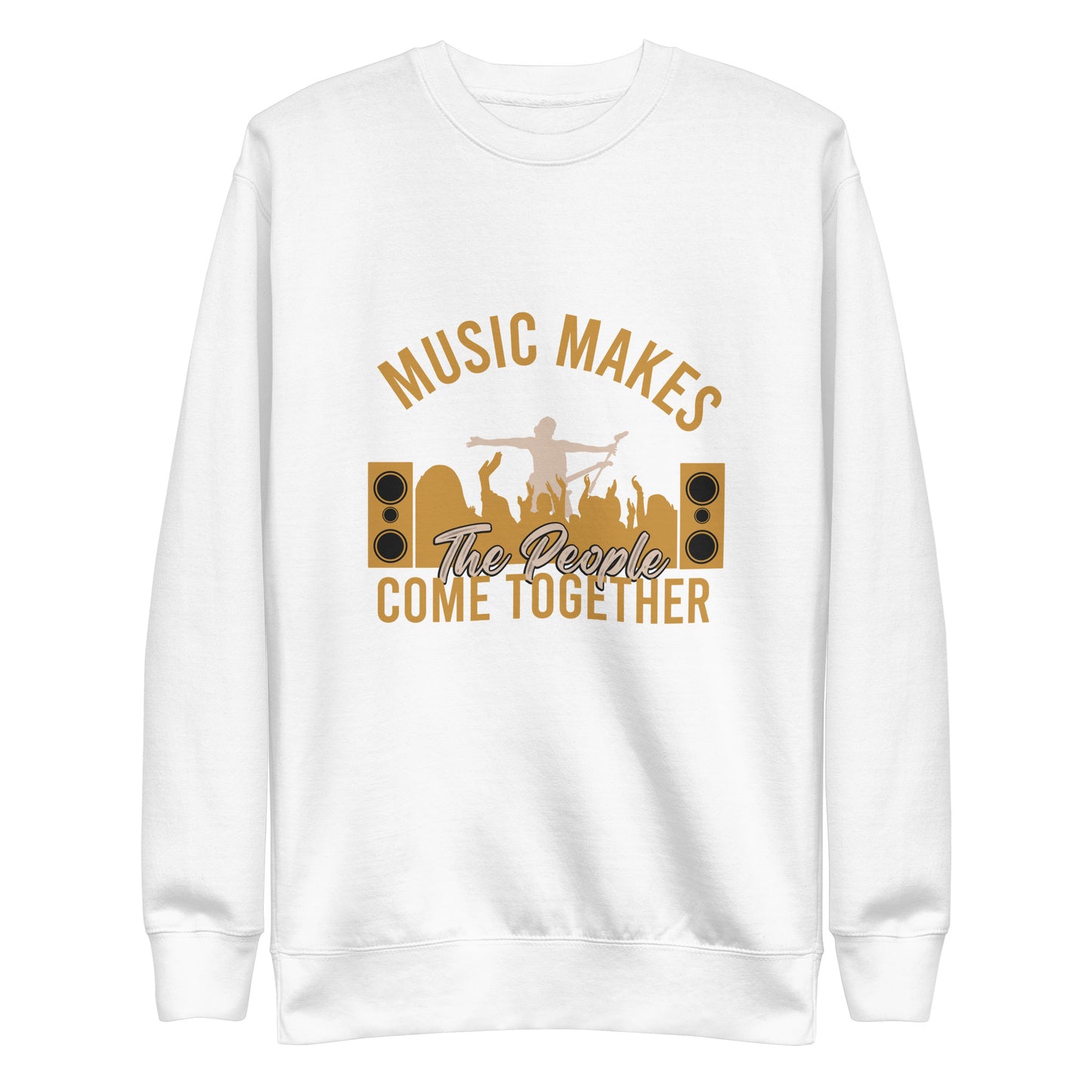 Music Makes The People Come Together Sweatshirt