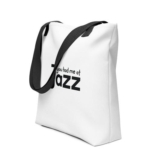 You Had Me At Jazz Tote Bag