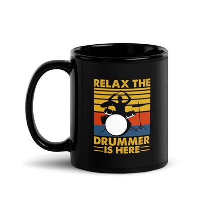 Relax The Drummer Is Here Black Mug