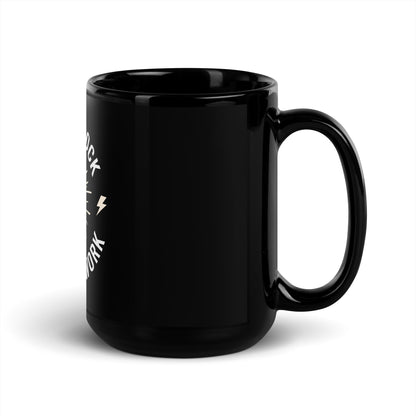 Born To Rock, Forced To Work Black Mug