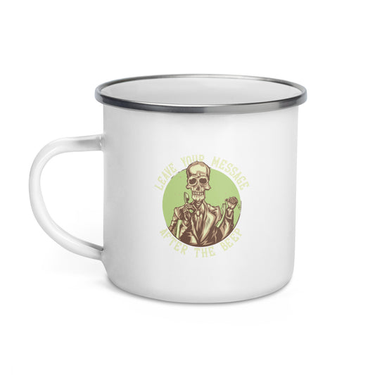 Leave Your Message After The Beep Enamel Mug