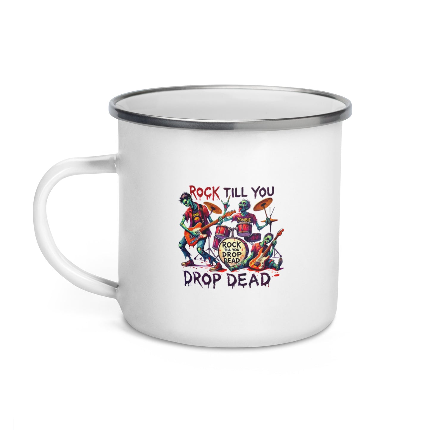 Rock Till You Drop Enamel Mug