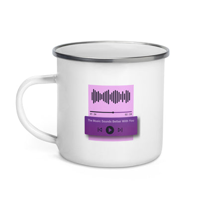 The Music Sounds Better With You Enamel Mug
