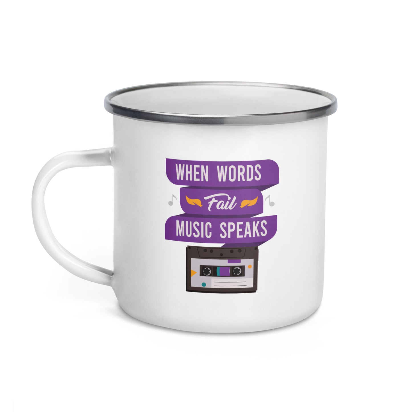 When Words Fail Music Speaks Enamel Mug