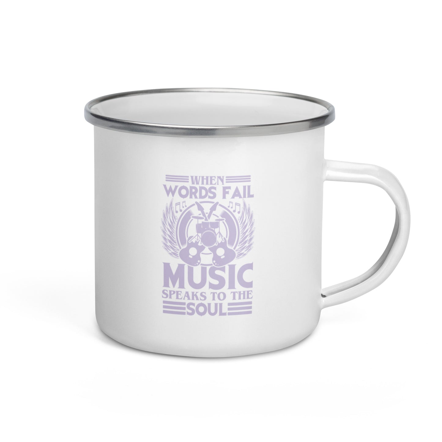 When Words Fail, Music Speaks To The Soul Enamel Mug