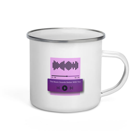 The Music Sounds Better With You Enamel Mug