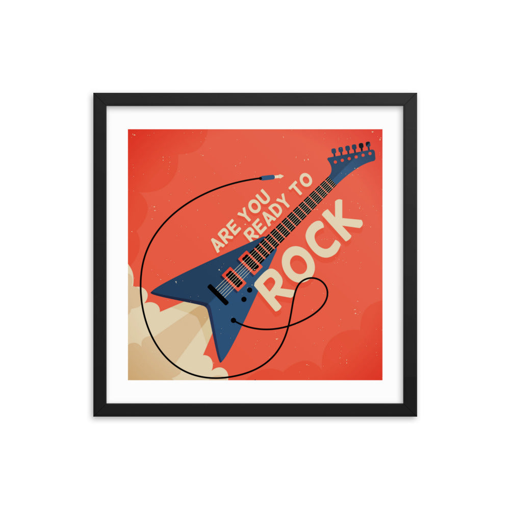 Are You Ready To Rock Framed Poster