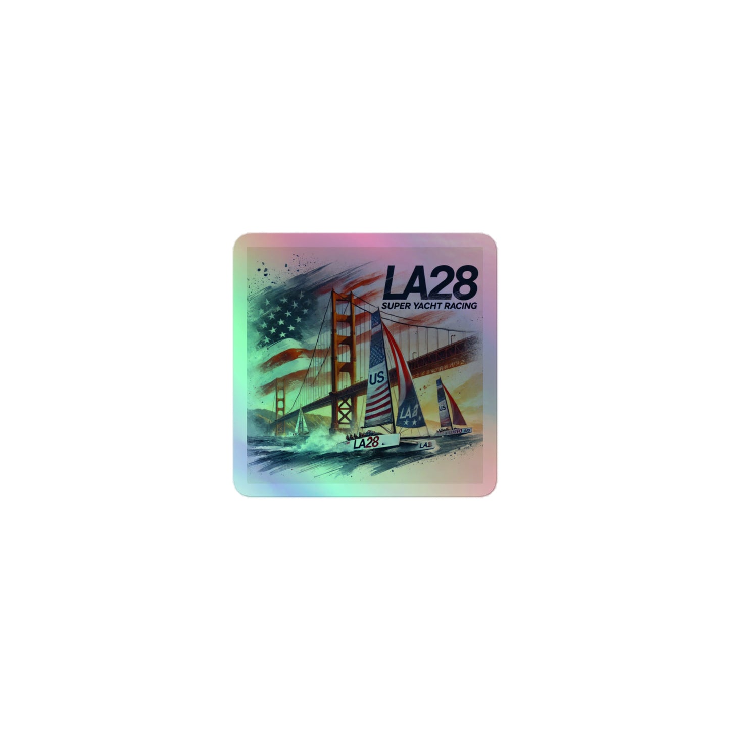 LA28 Super Yacht Racing at Golden Gate Holographic Stickers
