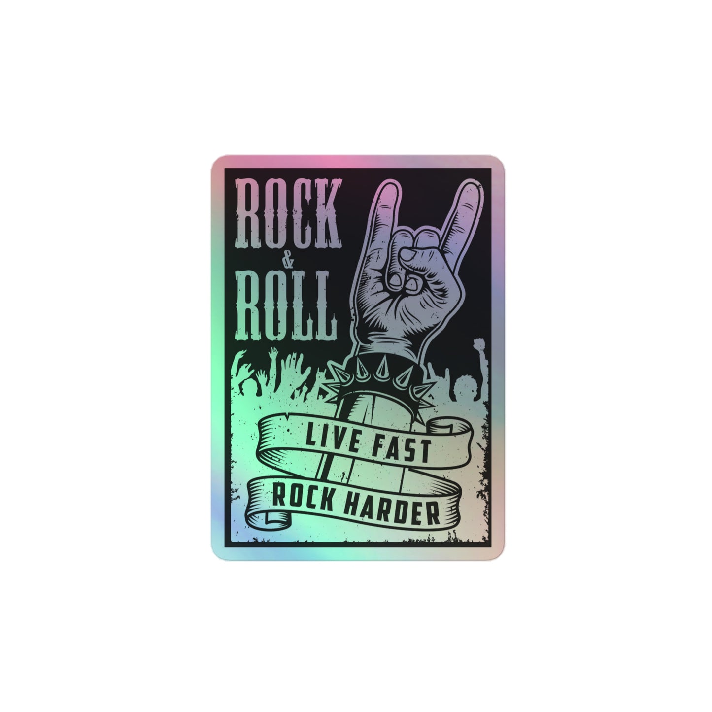 Live Fast Rock Harder Holographic Stickers