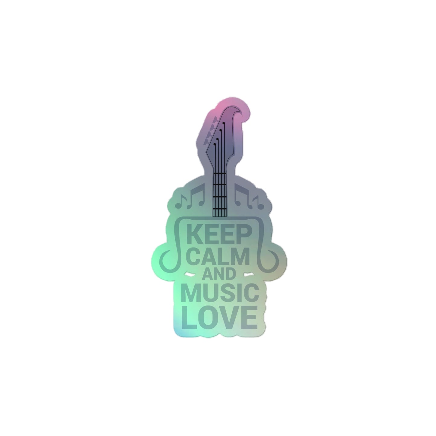 Keep Calm and Music Love Holographic Stickers