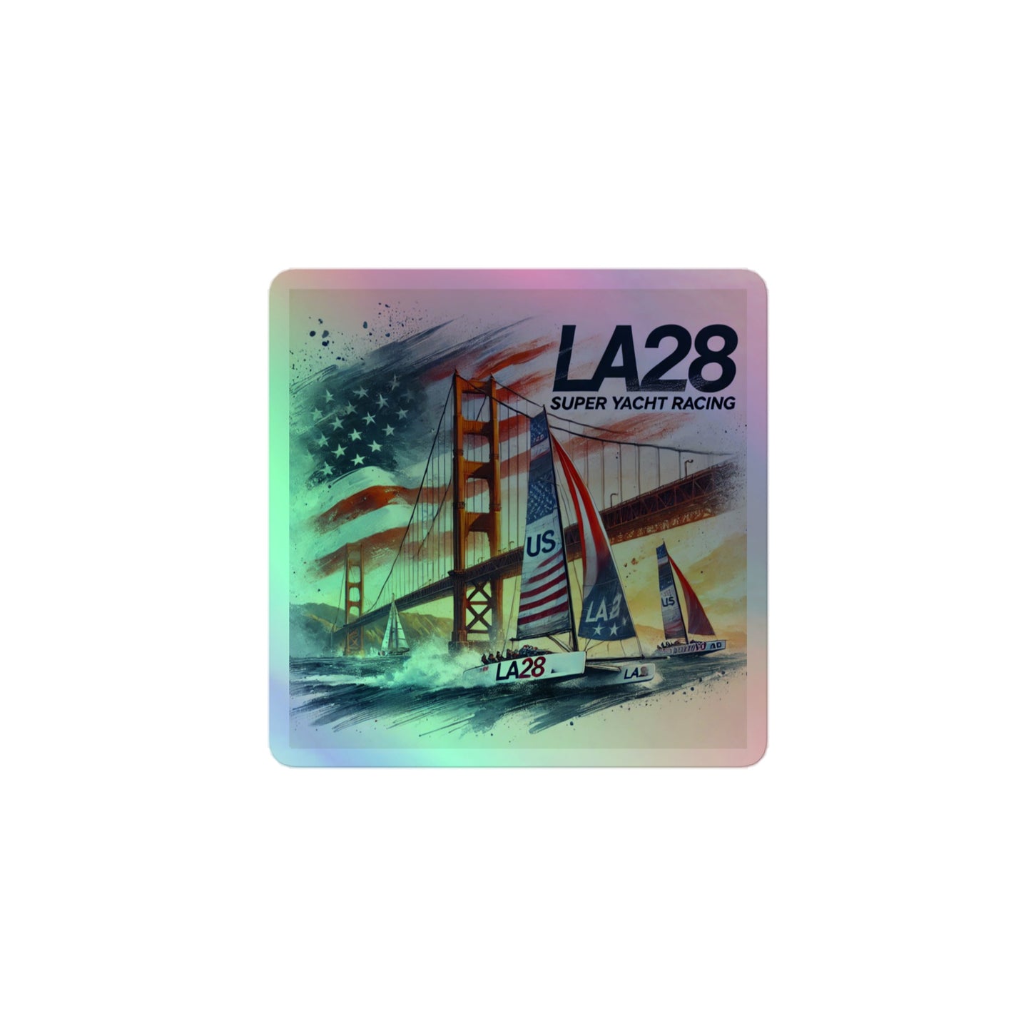 LA28 Super Yacht Racing at Golden Gate Holographic Stickers