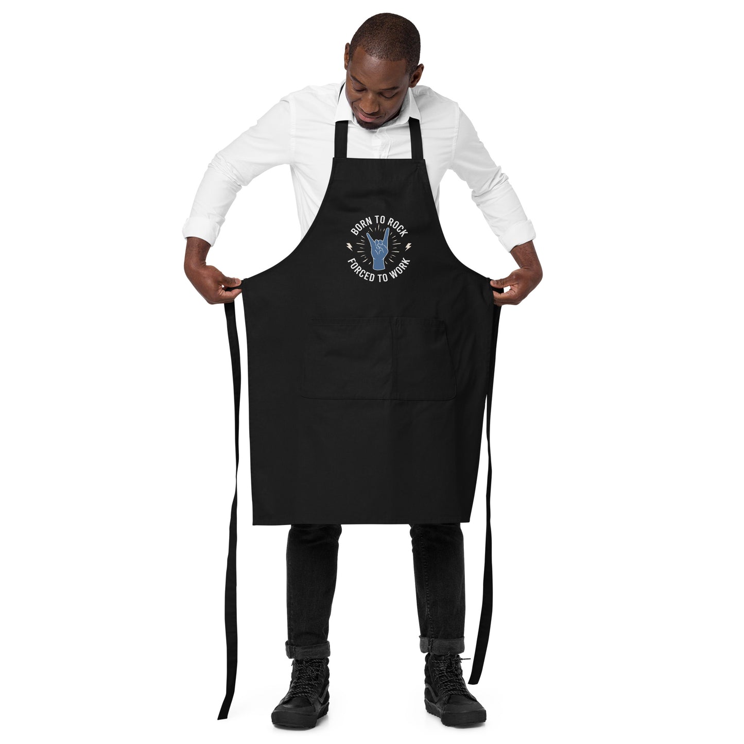 Born To Rock, Forced To Work Apron