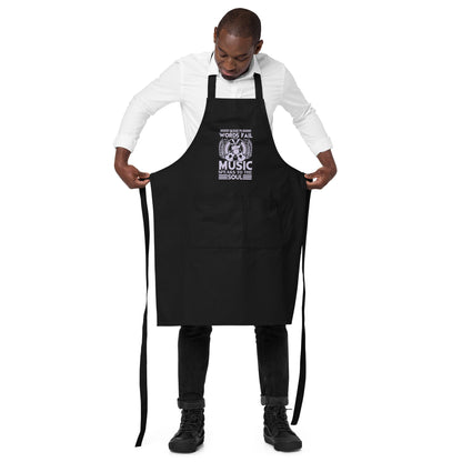 When Words Fail, Music Speaks To The Soul Apron