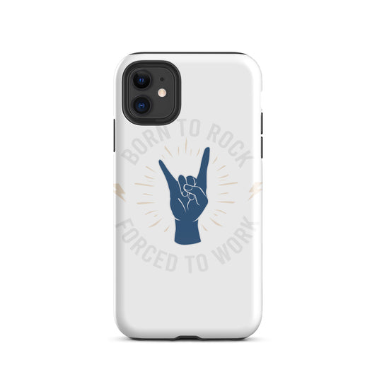 Born To Rock, Forced To Work iPhone Case