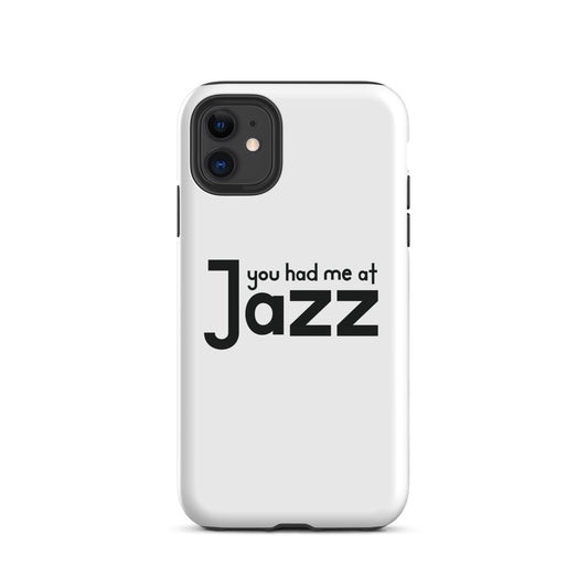 You Had Me At Jazz iPhone Case