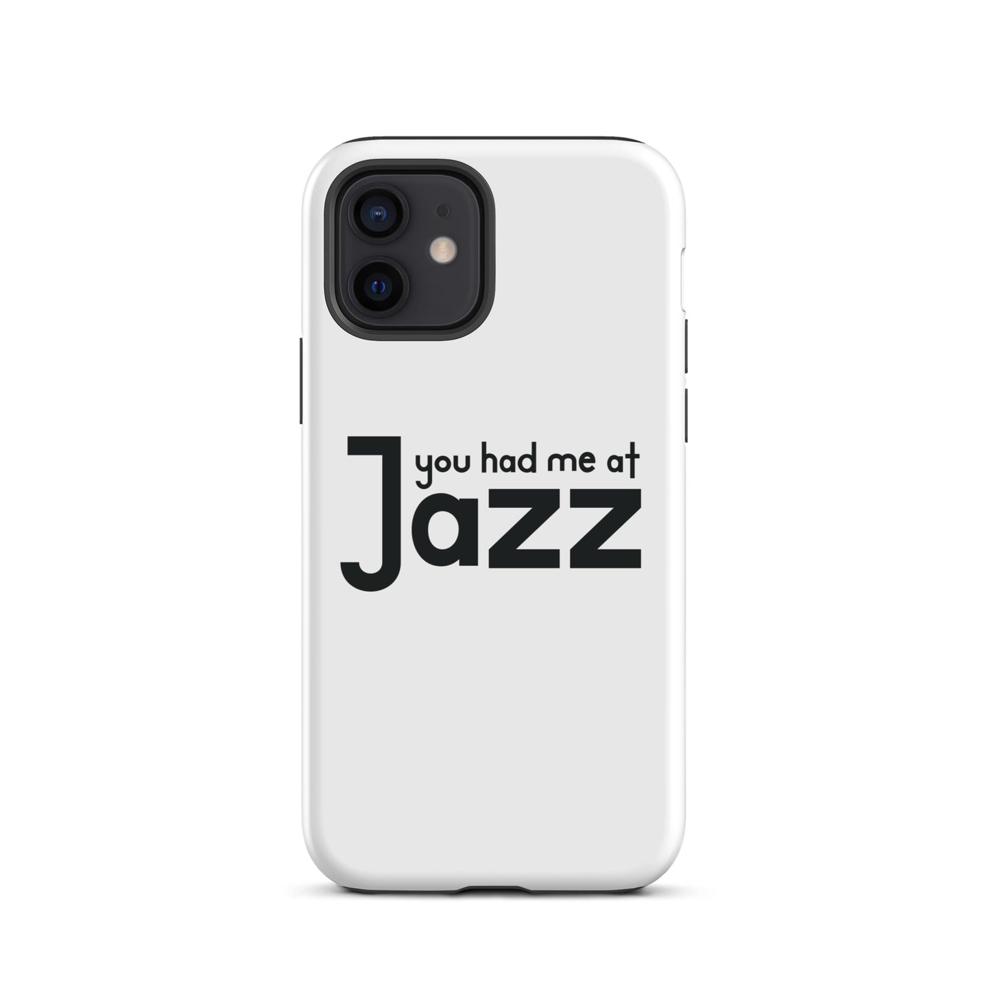 You Had Me At Jazz iPhone Case