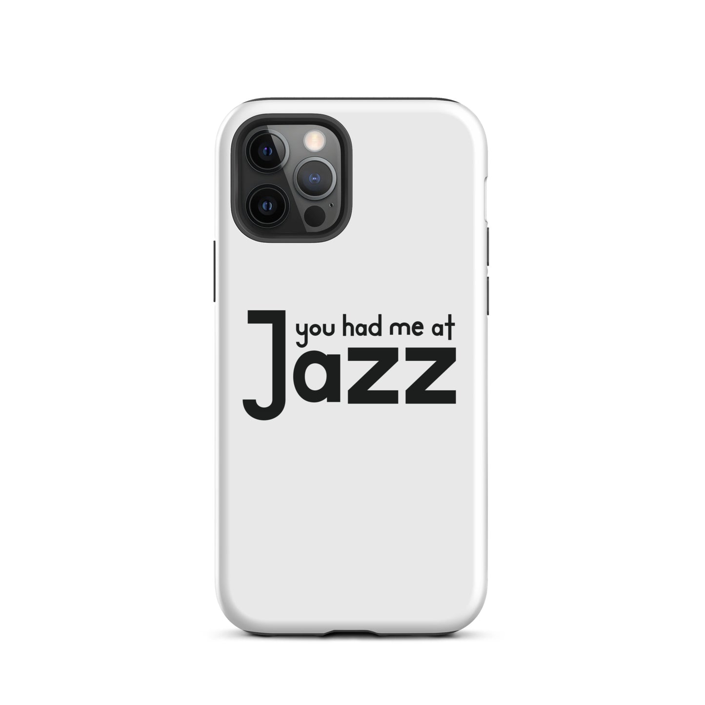 You Had Me At Jazz iPhone Case