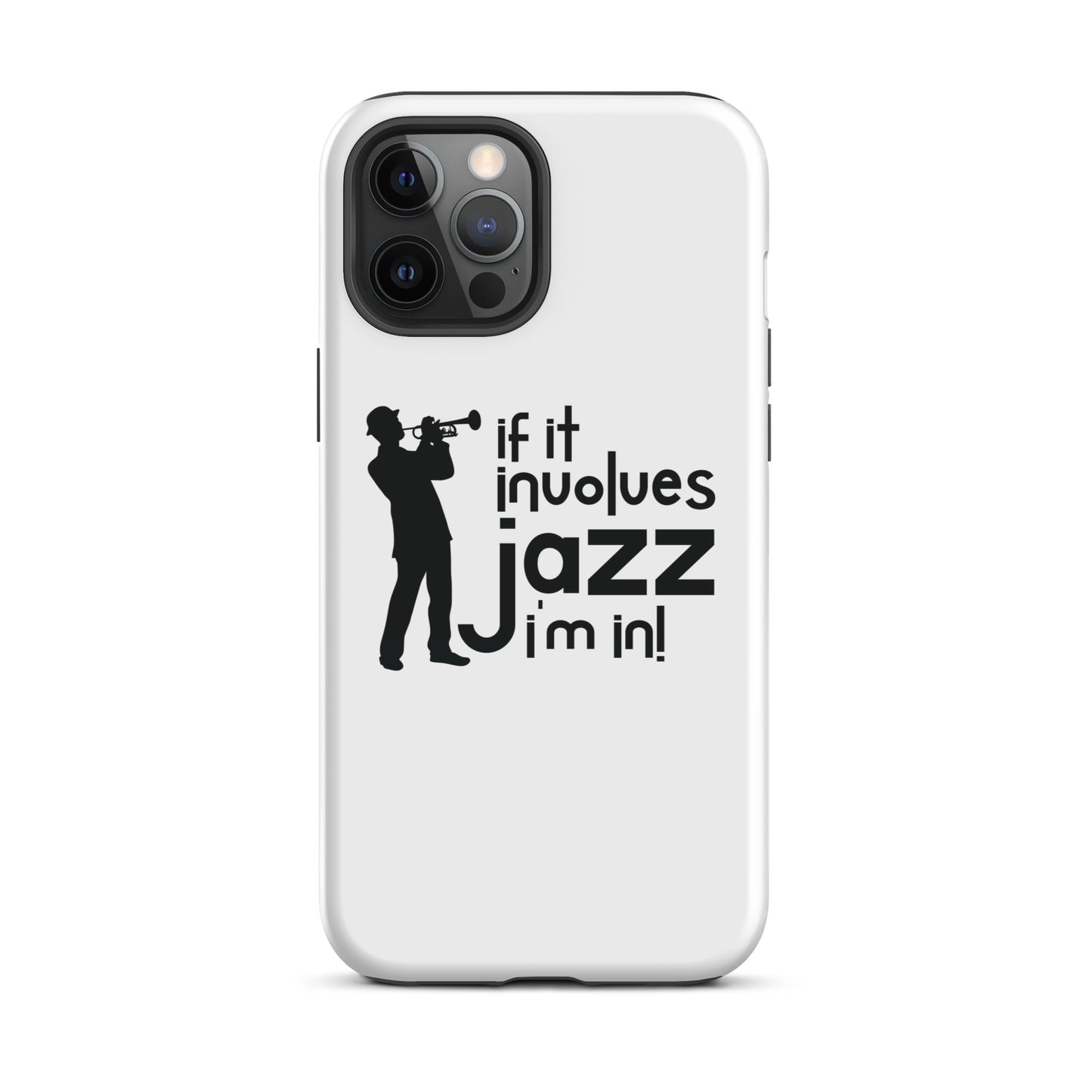If it Involves Jazz, I'm In! iPhone Case