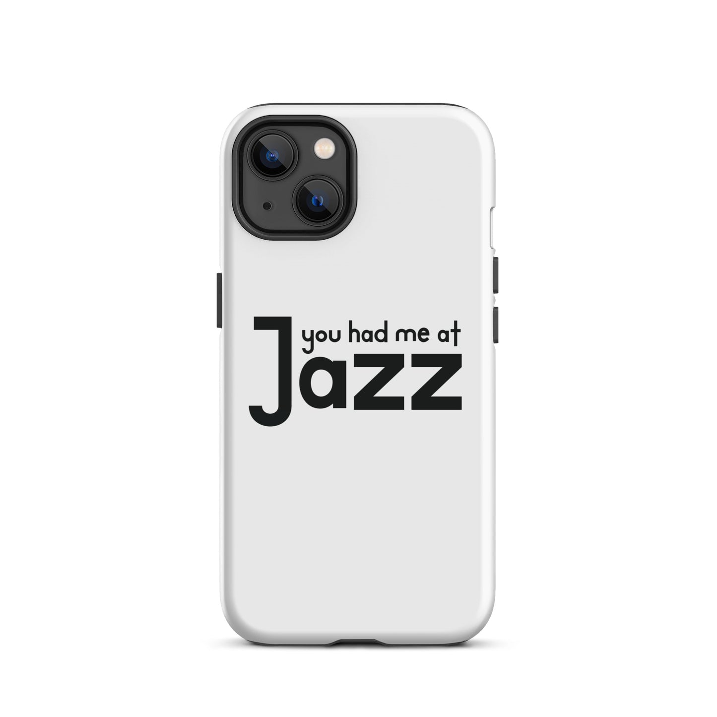You Had Me At Jazz iPhone Case