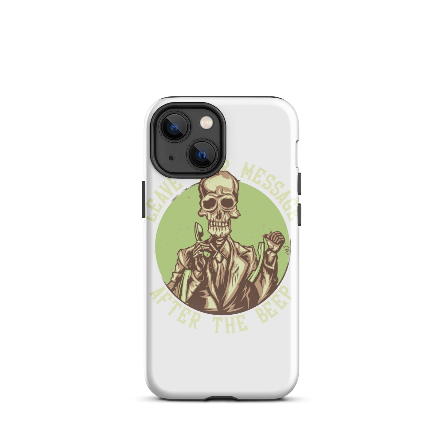 Leave Your Message After The Beep iPhone Case